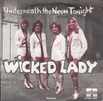 VINYLSINGLE * WICKED LADY * UNDERNEATH THE * HOLLAND 7