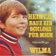 VINYLSINGLE * WILMA * HEINTJE * GERMANY 7