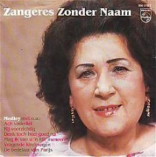 VINYLSINGLE * ZANGERES ZONDER NAAM * MEDLEY   * HOLLAND 7"