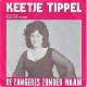 VINYLSINGLE * ZANGERES ZONDER NAAM * KEETJE TIPPEL * - 1 - Thumbnail