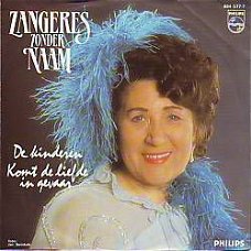 VINYLSINGLE * ZANGERES ZONDER NAAM * DE KINDEREN *HOLLAND 7"