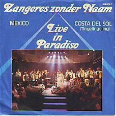 VINYLSINGLE * ZANGERES ZONDER NAAM * MEXICO "LIVE"  *