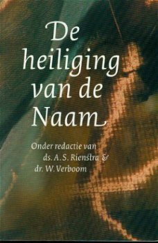 Rienstra / Verboom ; De heiliging van de Naam - 1