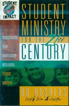 Bo Boshers; Student Ministry for the 21st century - 1