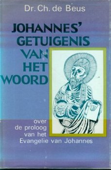 Ch. de Beus; Johannes'Getuigenis van het woord - 1