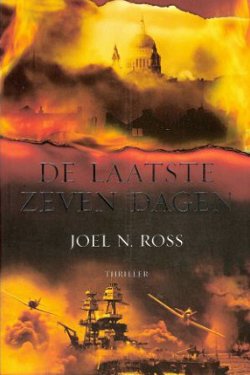 DE LAATSTE ZEVEN DAGEN – Joel N. Ross - UITVERKOOP