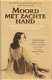 MOORD MET ZACHTE HAND - Diverse auteurs - AFGEPRIJSD - 0 - Thumbnail