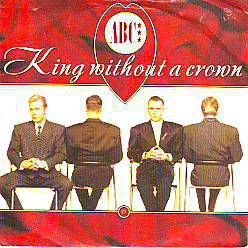 VINYLSINGLE * A.B.C. * KING WITHOUT A CROWN * HOLLAND 7