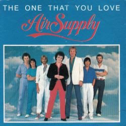 VINYLSINGLE * AIR SUPPLY * THE ONE THAT YOU LOVE * DENMARK - 1