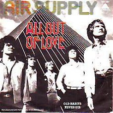 VINYLSINGLE * AIR SUPPLY * ALL OUT OF LOVE * HOLLAND 7" *