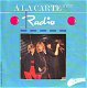 VINYLSINGLE * A LA CARTE * RADIO * HOLLAND 7