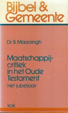 B. Maarsingh; Maatschappijcritiek in het Oude Testament