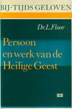 L. Floor; Persoon en werk van de Heilige Geest - 1