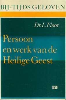 L. Floor; Persoon en werk van de Heilige Geest