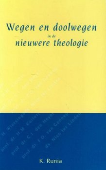 K. Runia ; Wegen en doolwegen in de nieuwere theologie - 1