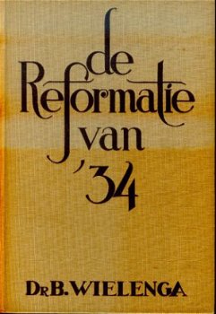B. Wielenga; De reformatie van '34 - 1