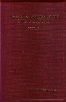 T.Austin-Sparks ; The stewardship of the Mystery I en II - 1