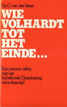 C. van der Steen; Wie volhardt tot het einde ...