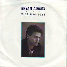 * VINYLSINGLE  * BRYAN ADAMS  * VICTIM OF LOVE * GERMANY 7"