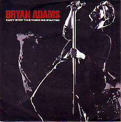 VINYLSINGLE * BRYAN ADAMS * CAN'T STOP THIE THING WE * - 1