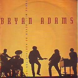 VINYLSINGLE * BRYAN ADAMS * THERE WILL NEVER BE ANOTH * - 1