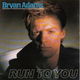 VINYLSINGLE * BRYAN ADAMS * RUN TO YOU * HOLLAND 7