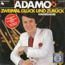 VINYLSINGLE * ADAMO * ZWEIMAL GLUCK UND ZURUCK - 1