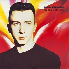 VINYLSINGLE  * MARC ALMOND * THE DESPERATE HOURS *