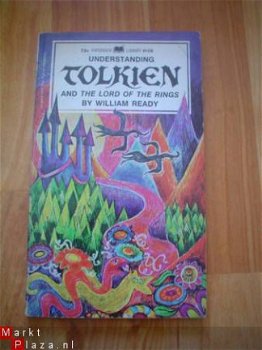 Understanding Tolkien and The lord of the rings by W. Ready - 1