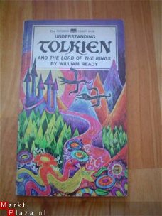 Understanding Tolkien and The lord of the rings by W. Ready