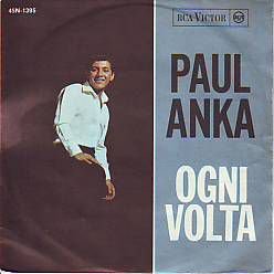 VINYLSINGLE * PAUL ANKA * OGNI VOLTA * ITALY 7