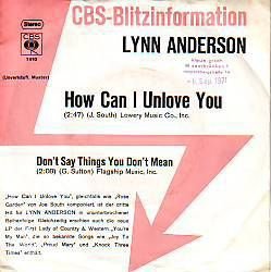 VINYL SINGLE * LYNN ANDERSON * HOW CAN I UNLOVE YOU * - 1