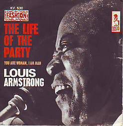 VINYLSINGLE * LOUIS ARMSTRONG * THE LIFE OF THE PARTY * - 1