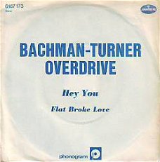 VINYLSINGLE * BACHMANN TURNER OVERDRIVE * HEY YOU *