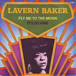 VINYLSINGLE * LAVERN BAKER * FLY ME TO THE MOON * HOLLAND - 1