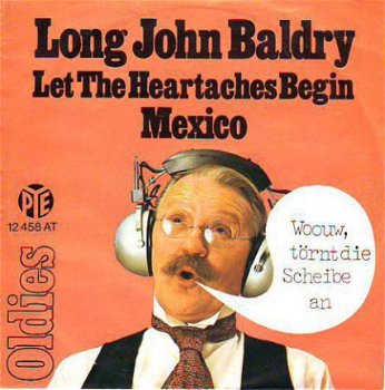 VINYLSINGLE * LONG JOHN BALDRY * LET THE HEARTACHES BEGIN * - 1