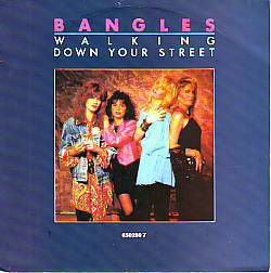 VINYLSINGLE * BANGLES * WALKING DOWN YOUR STREET *HOLLAND 7