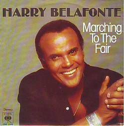 VINYLSINGLE * HARRY BELAFONTE * MARCHING TO THE FAIR * - 1