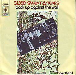 VINYLSINGLE * BLOOD, SWEAT & TEARS * BACK UP AGAINST THE WA - 1