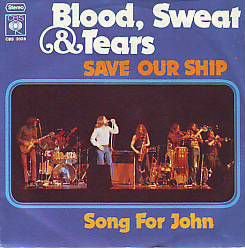 VINYLSINGLE * BLOOD, SWEAT & TEARS * SAVE OUR SHIP * - 1