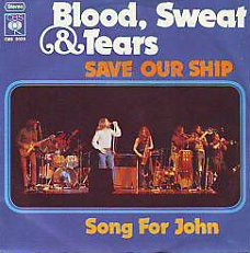 VINYLSINGLE *  BLOOD, SWEAT & TEARS * SAVE OUR SHIP *