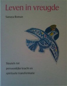 Leven in vreugde, Sanaya Roman,