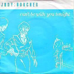 VINYLSINGLE * JUDY BOUCHER * CAN'T BE WITH YOU TONIGHT * - 1