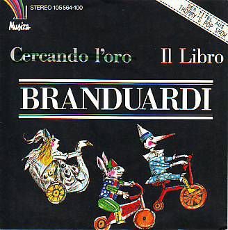 VINYLSINGLE * ANGELO BRANDUARDI * CERCANDO L'ORO * GERMANY - 1