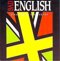 VINYLSINGLE * BAD ENGLISH (JOHN WAITE) * STRAIGHT TO YOUR - 1