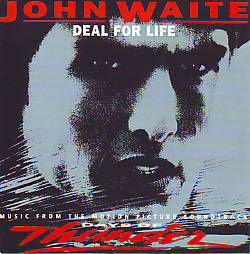 VINYLSINGLE * JOHN WAITE * DEAL FOR LIFE * HOLLAND 7