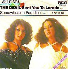 VINYLSINGLE * BACCARA * THE DEVIL SENT YOU TO LORADO  *