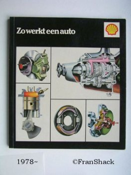 [1978~] Zo werkt een ( oldtimer ) auto, Shell Nederland - 1