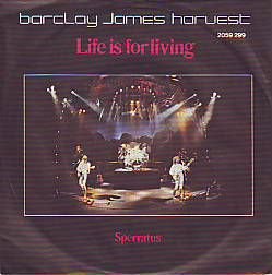 VINYLSINGLE * BARCLAY JAMES HARVEST * LIFE IS FOR LIVING * - 1