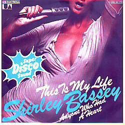 VINYLSINGLE *SHIRLEY BASSEY * THIS IS MY LIFFE * DISCO * - 1